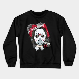 NOT Friday the 13th Crewneck Sweatshirt